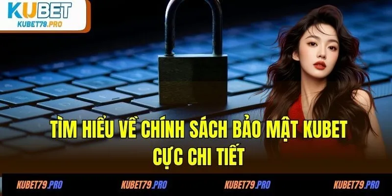 Điều Khoản Nhà Cái KUBET - Những Điều Kiện Cần Chú Ý 2025 1 Cần biết điều khoản nhà cái KUBET là gì
