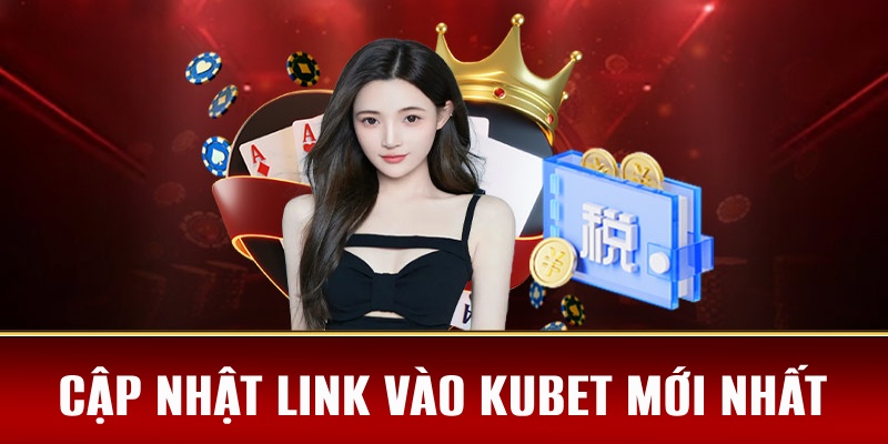 Liên kết đến sân chơi được cập nhật mới nhất, không lo bị chặn